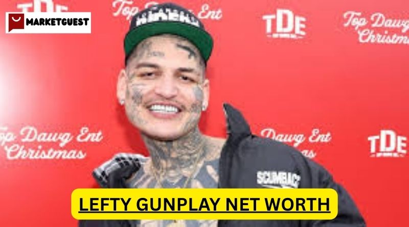 Le⁠fty Gun​play Net Worth